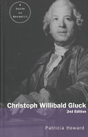 Christoph Willibald Gluck A Guide To Research 2nd Ed Patricia Howard