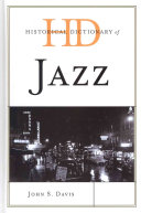 Historical Dictionary Of Jazz John S Davis