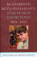 Mohammad Reza Shajarians Avaz In Iran And Beyond 19792010 Rob Simms Amir Koushkani