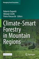 Climatesmart Forestry In Mountain Regions Roberto Tognetti Melanie Smith