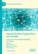 Towards Resilient Organizations And Societies Rmulo Pinheiro