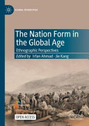 The Nation Form In The Global Age Irfan Ahmad Jie Kang