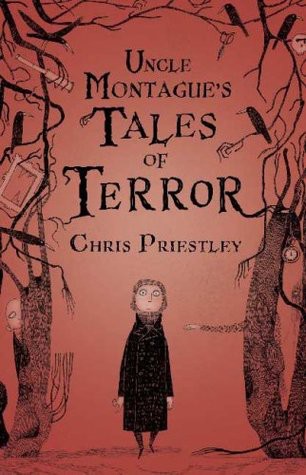 Tales Of Terror 01 Uncle Montagues Tales Of Terror Priestley