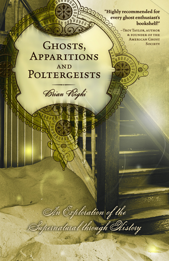 Ghosts Apparitions And Poltergeists Righi Brian