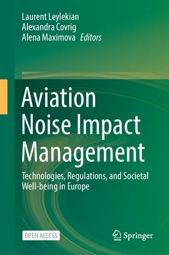 Aviation Noise Impact Management Technologies Regulations And Societal Wellbeing In Europe Laurent Leylekian