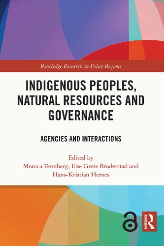 Indigenous Peoples Natural Resources And Governance Agencies And Interactions Monica Tennberg