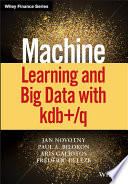 Machine Learning And Big Data With Kdbq 1st Edition Jan Novotny