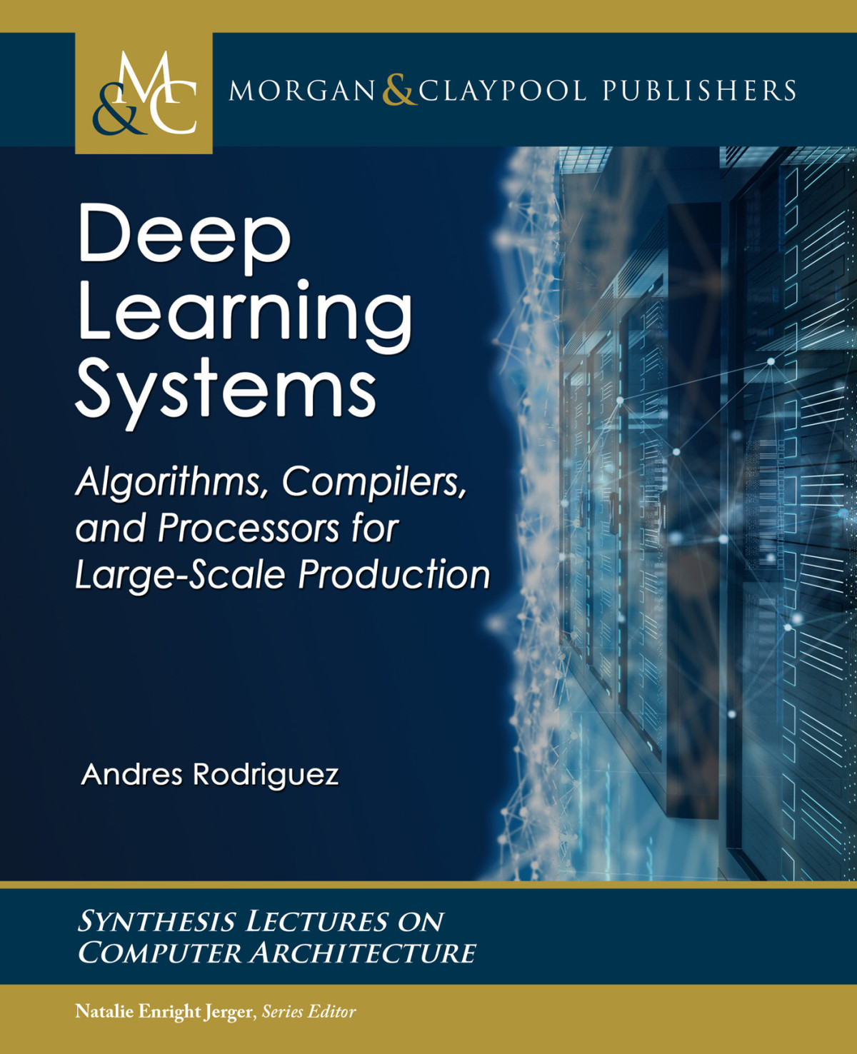 Deep Learning Systems Andres Rodriguez
