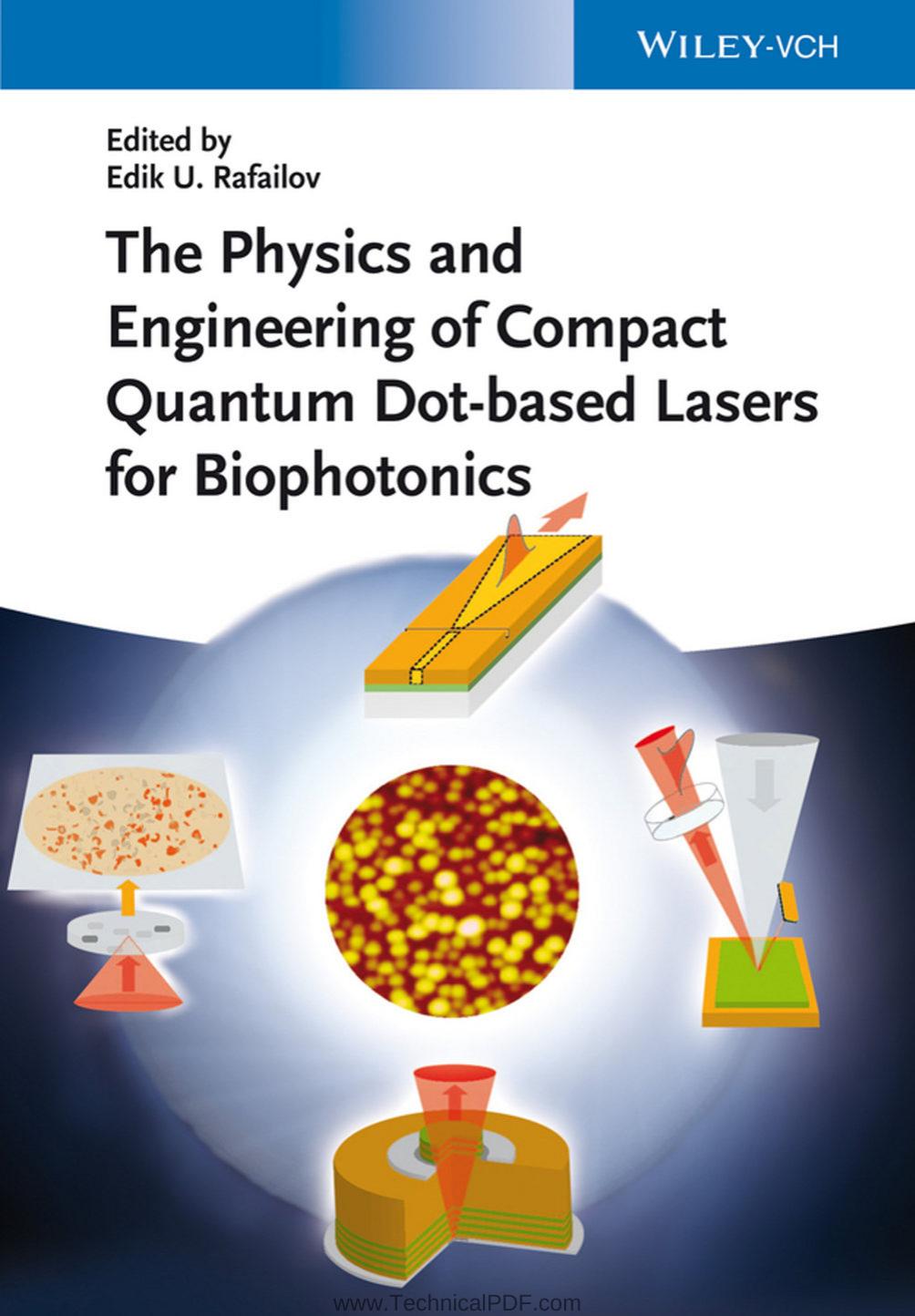 Physics And Engineering Of Compact Quantum Dotbased Lasers For Biophotonics Rafailov