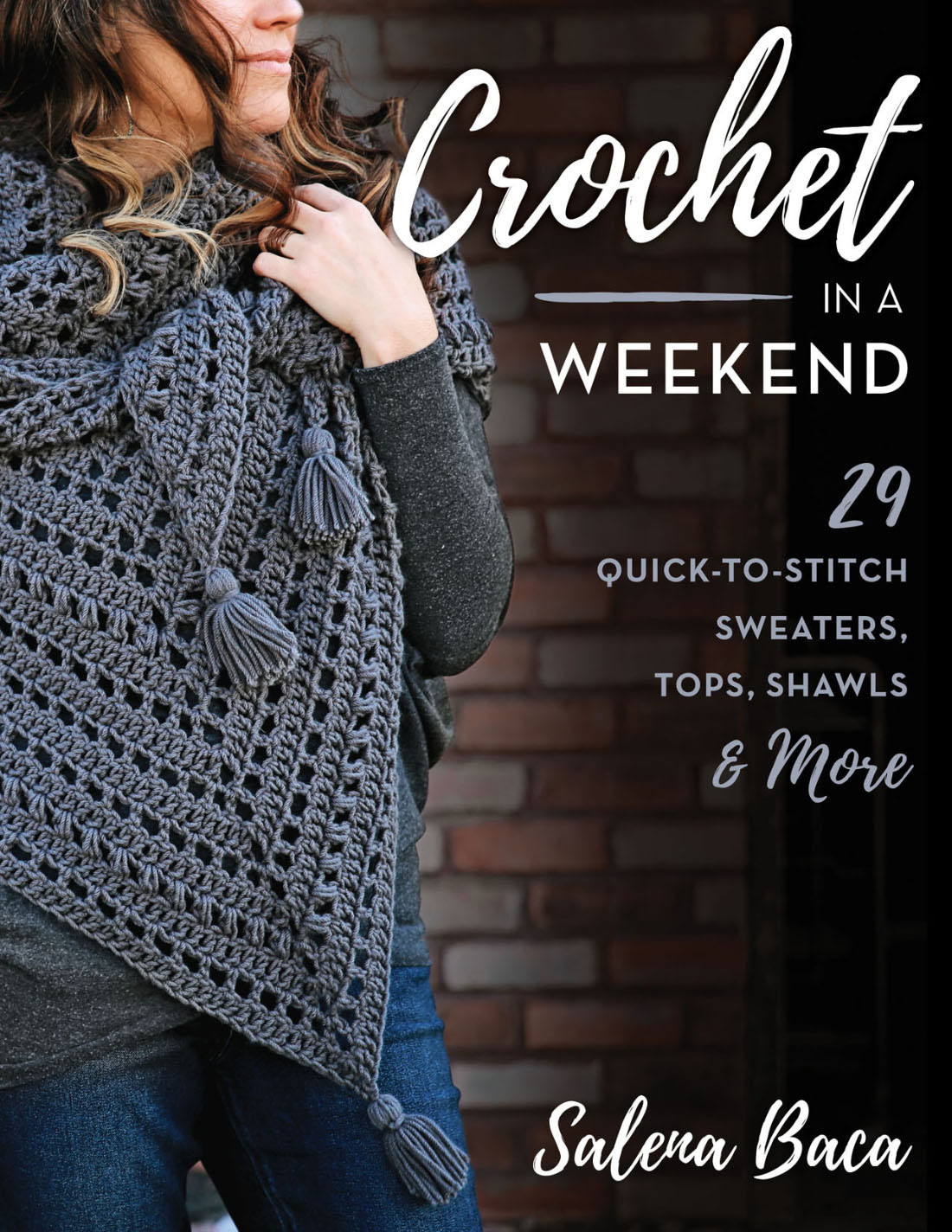 Crochet In A Weekend Salena Baca