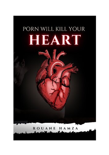 Porn Will Kill Your Heart Quitfappinglivestrongcom