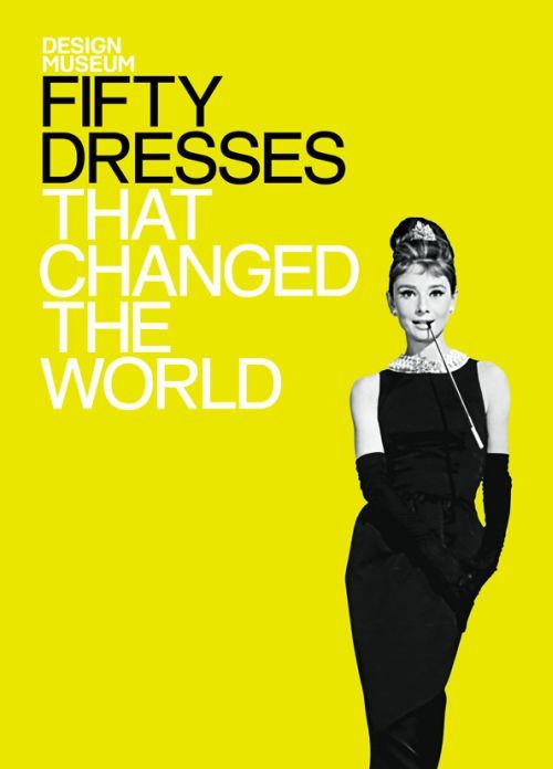 Fifty Dresses That Changed The World Design Museum Michael Czerwinski