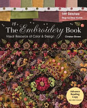 The Embroidery Book Visual Resource Of Color Design 149 Stitches Stepbystep Guide Christen Brown