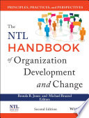 The Ntl Handbook Of Organization Development And Change Principles Practices And Perspectives 2nd Edition Jones