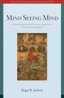 Mind Seeing Mind Mahamudra And The Geluk Tradition Of Tibetan Buddhism Studies In Indian And Tibetan Buddhism Jackson