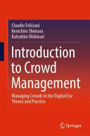 Introduction To Crowd Management Managing Crowds In The Digital Era Theory And Practice 1st Ed 2021 Feliciani
