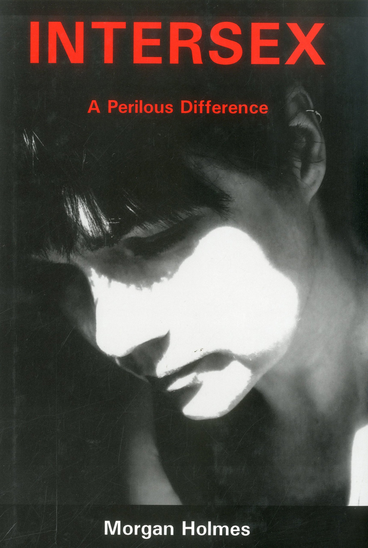 Intersex A Perilous Difference Morgan Holmes