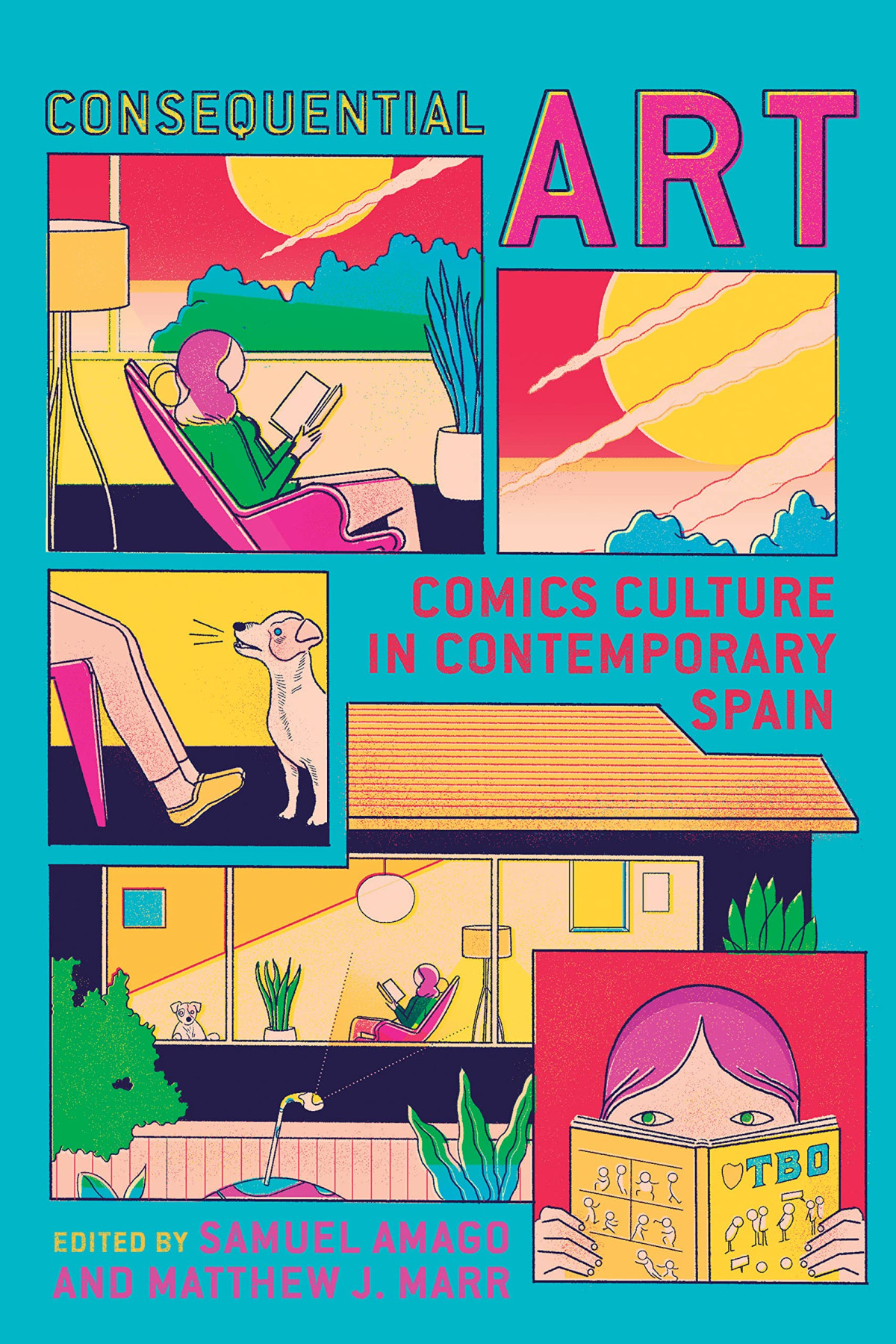 Consequential Art Comics Culture In Contemporary Spain Samuel Amago Editor
