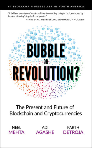 Blockchain Bubble Or Revolution The Future Of Bitcoin Blockchains And Cryptocurrencies 2nd Edition Revision Detroja