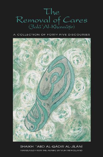 The Removal Of Cares Jala Alkhawatir 2nd Edition Shaikh Abd Alqadir Aljilani