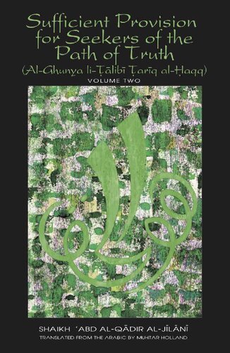 Sufficient Provision For Seekers Of The Path Of Truth Vol 2 Alghunya Li Talibi 2nd Edition Shaikh Abd Alqadir Aljilani