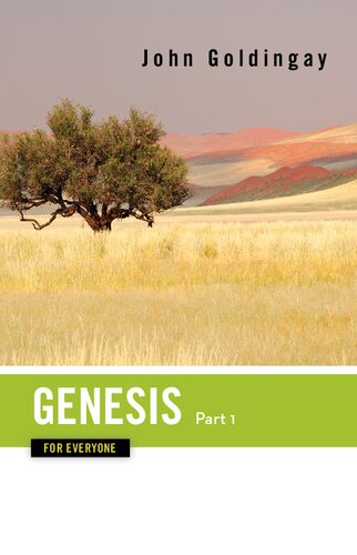 Genesis For Everyone Part 1 Chapters 116 John Goldingay