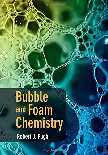 Bubble And Foam Chemistry 1st Edition Robert J Pugh