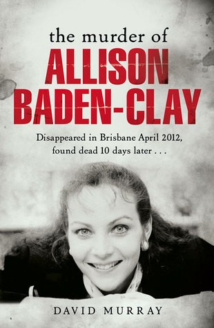 The Murder Of Allison Badenclay David Murray