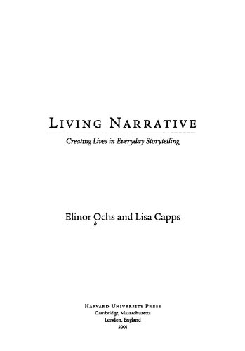 Living Narrative Creating Lives In Everyday Storytelling Elinor Ochs