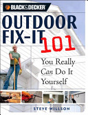 Black Decker Outdoor Fixit 101 Projects You Really Can Do Yourself Steve Willson