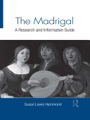 The Madrigal A Research And Information Guide Susan Lewis Hammond