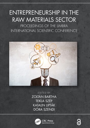 Entrepreneurship In The Raw Materials Sector Proceedings Limbra Isc Edited By Zoltan Bartha Tekla Szep Katalin Liptak Dora Szendi