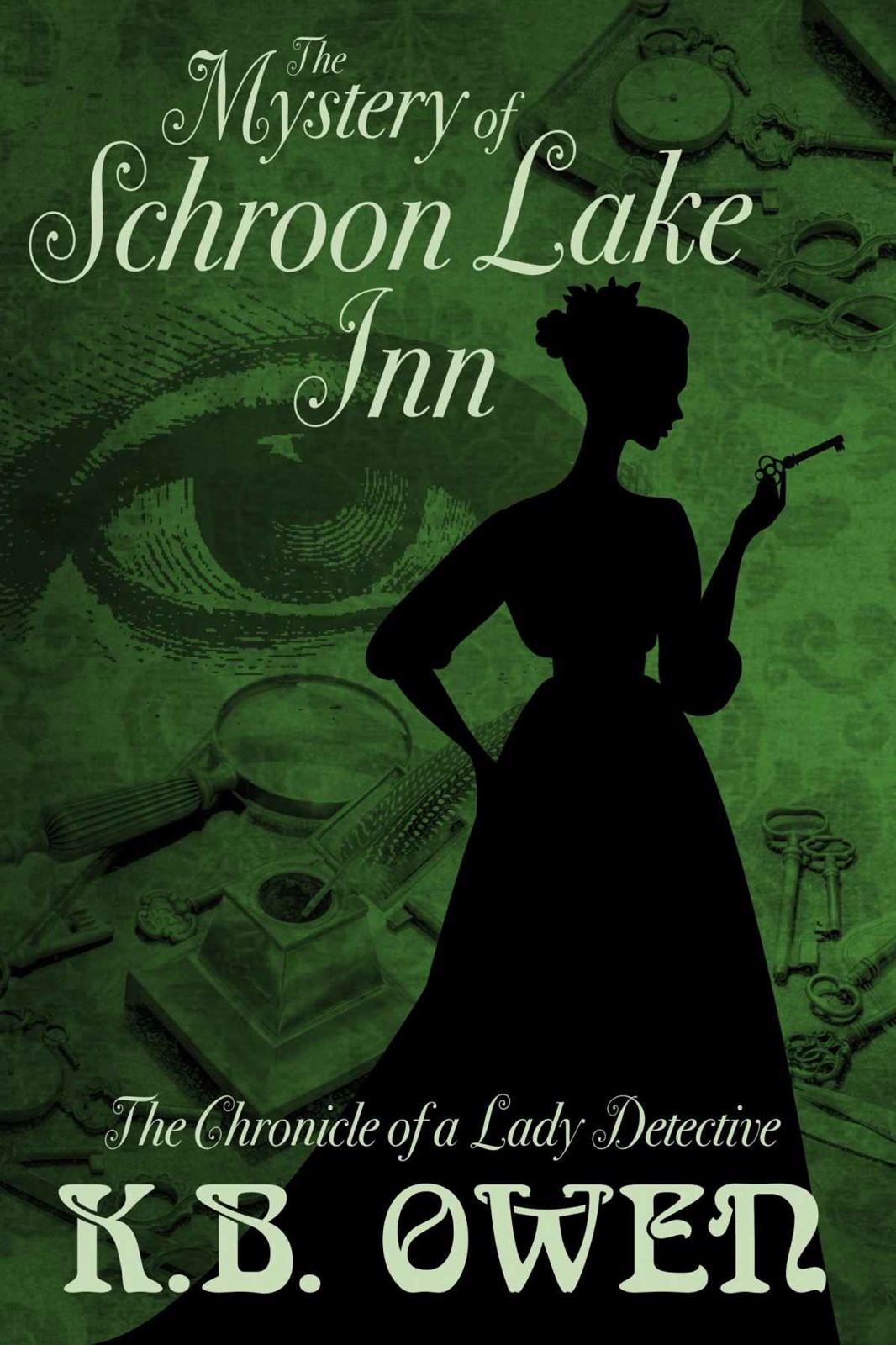 The Mystery Of Schroon Lake Inn The Chronicle Of A Lady Detective Chronicles Of A Lady Detective Book 2 Kb Owen