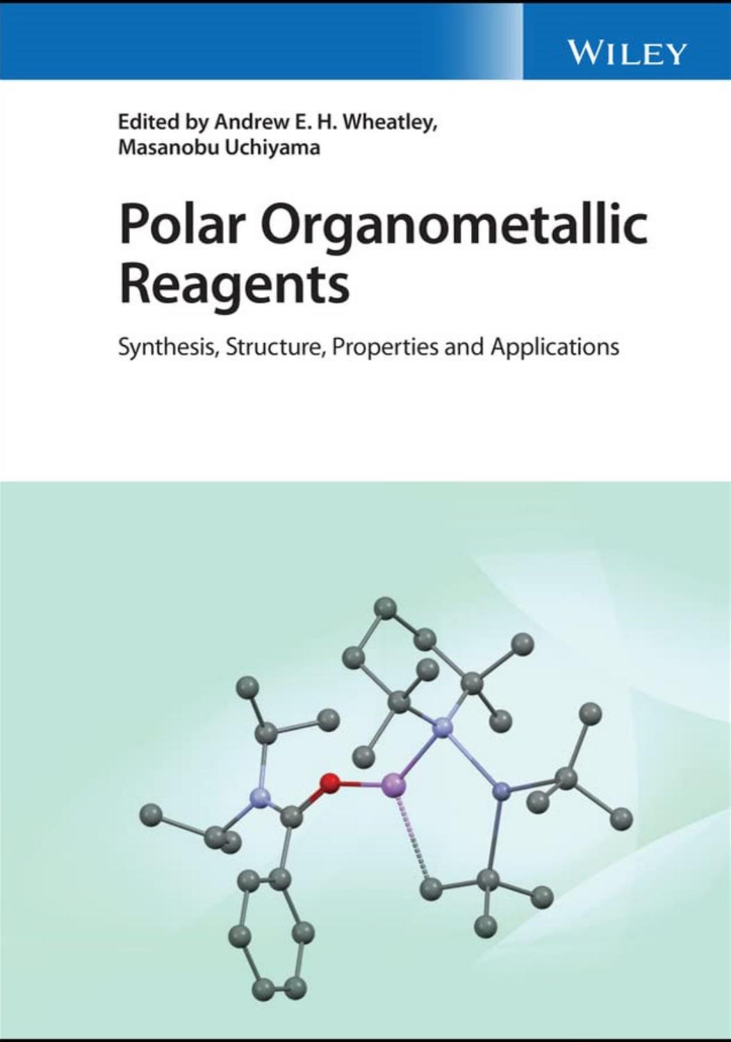 Polar Organometallic Reagents Synthesis Structure Properties And Applications 1st Edition Andrew E H Wheatley