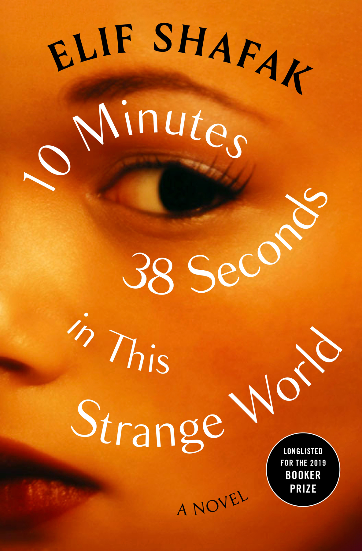 10 Minutes 38 Seconds In This Strange World Elif Shafak