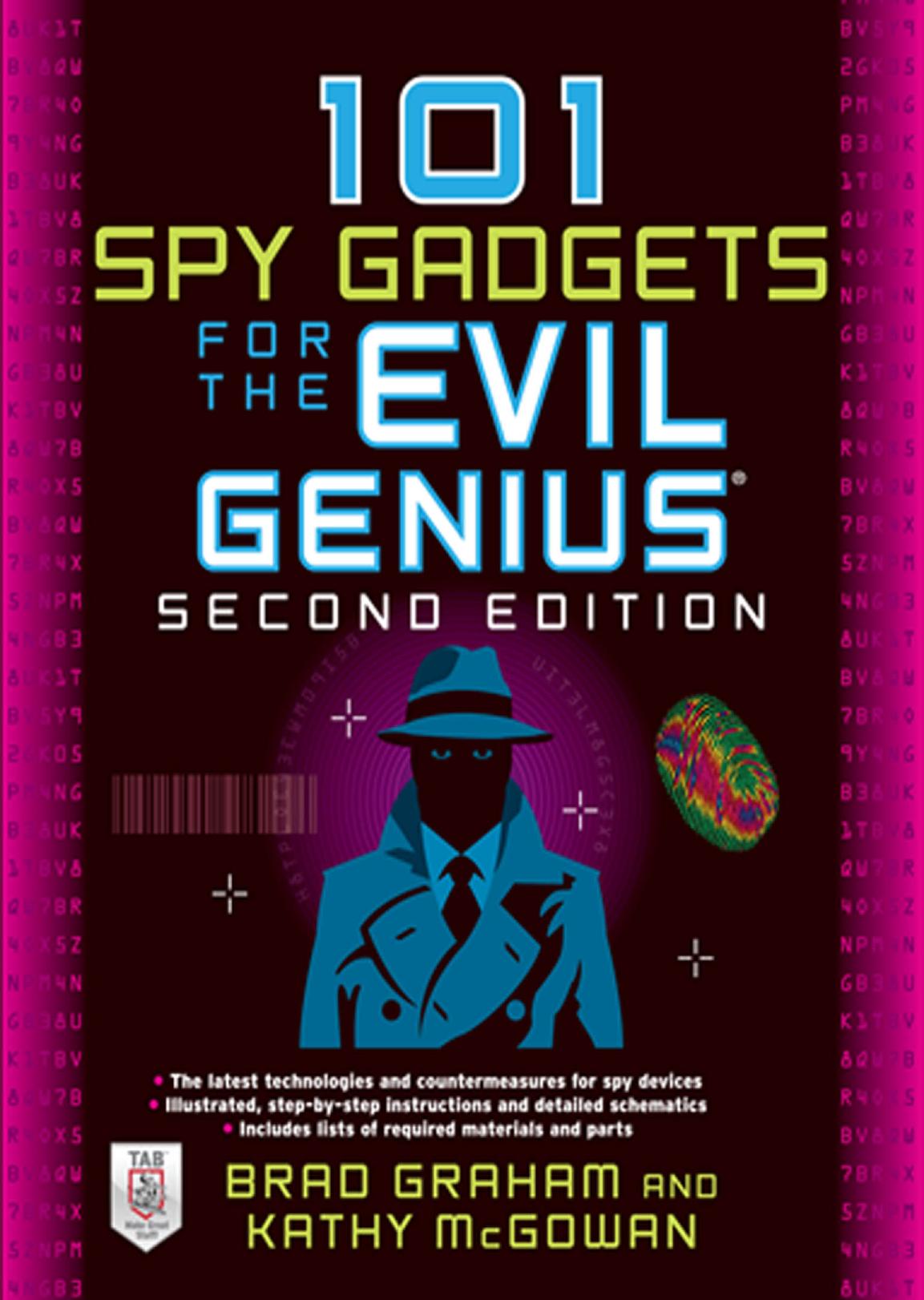 101 Spy Gadgets For The Evil Genius 2e 2nd Edition Brad Graham
