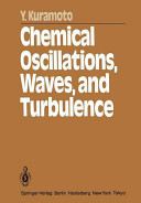 Chemical Oscillations Waves And Turbulence Softcover Reprint Of The Original 1st Ed 1984 Y Kuramoto