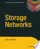 Storage Networks Daniel J Worden