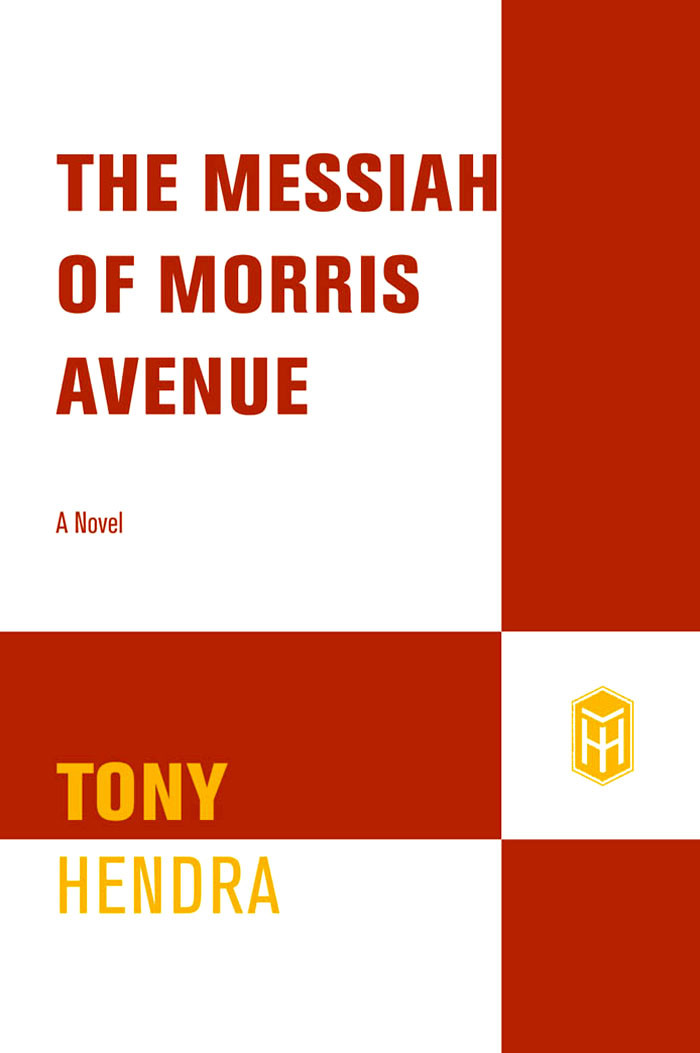 The Messiah Of Morris Avenue Tony Hendra