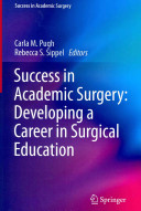 Success In Academic Surgery Developing A Career In Surgical Education Carla M Pugh
