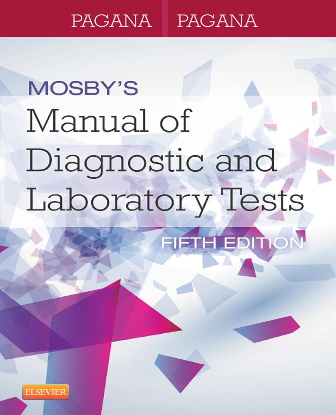 Mosbys Manual Of Diagnostic And Laboratory Tests Kathleen Pagana Timothy Pagana