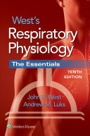 Wests Respiratory Physiology 10th Edition John Burnard West