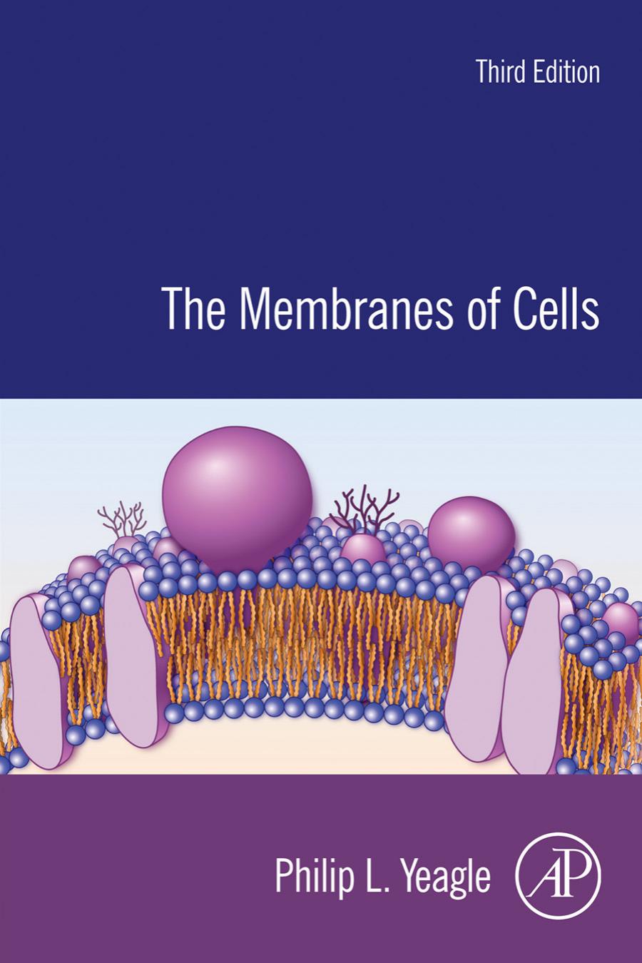 The Membranes Of Cells Philip L Yeagle
