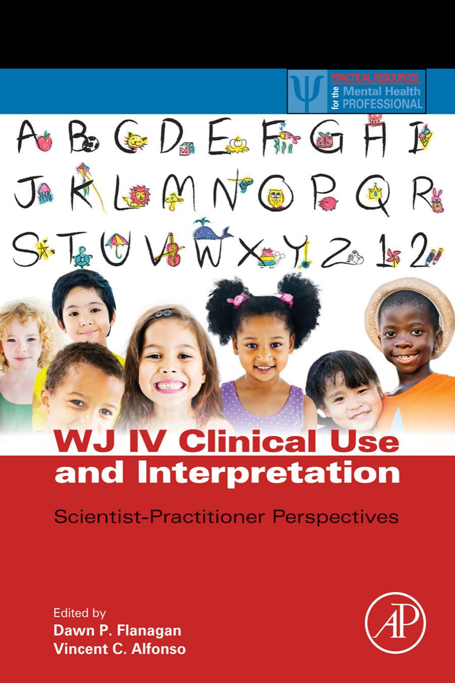 Wj Iv Clinical Use And Interpretation Scientistpractitioner Perspectives Flanagan