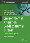 Environmental Alteration Leads To Human Disease Vittorio Ingegnoli