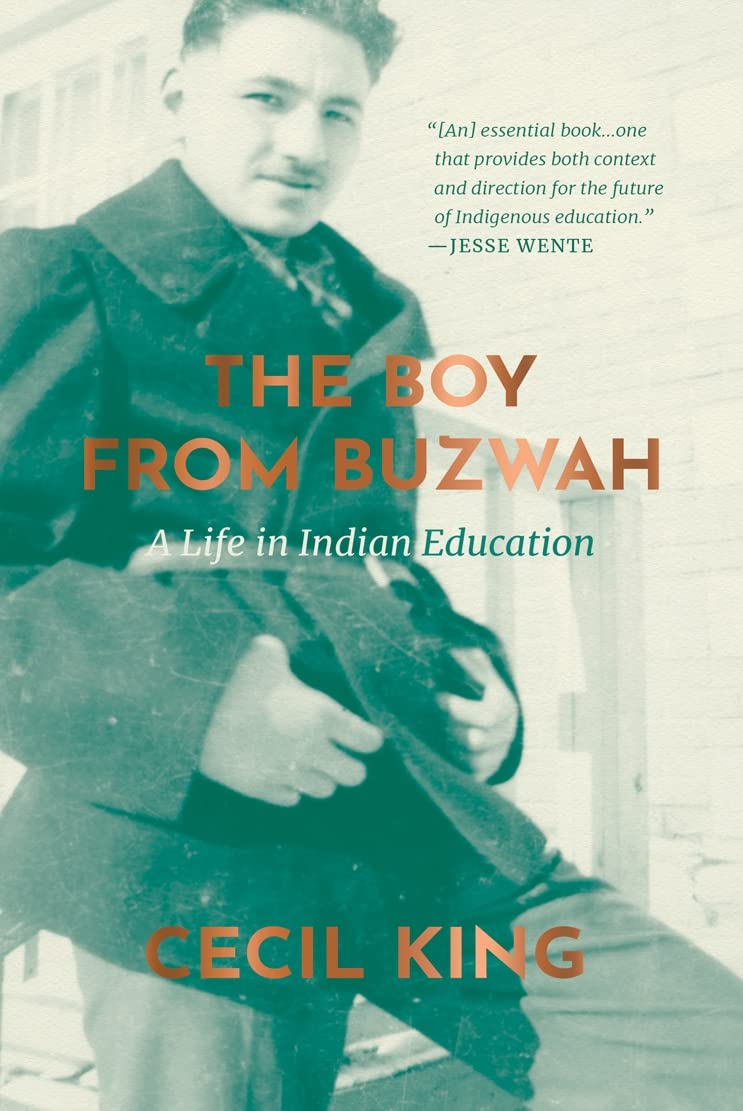 The Boy From Buzwah A Life In Indian Education 1st Edition Cecil King