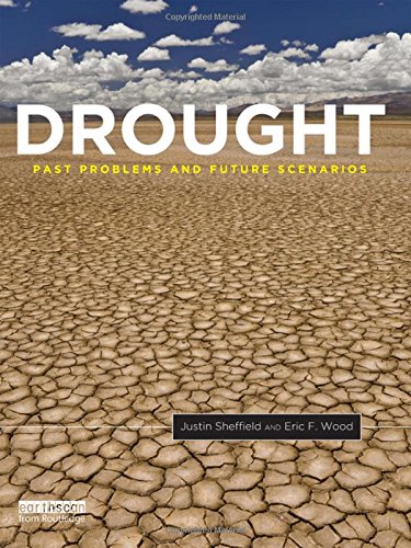 Drought Past Problems And Future Scenarios 1st Edition Justin Sheffield