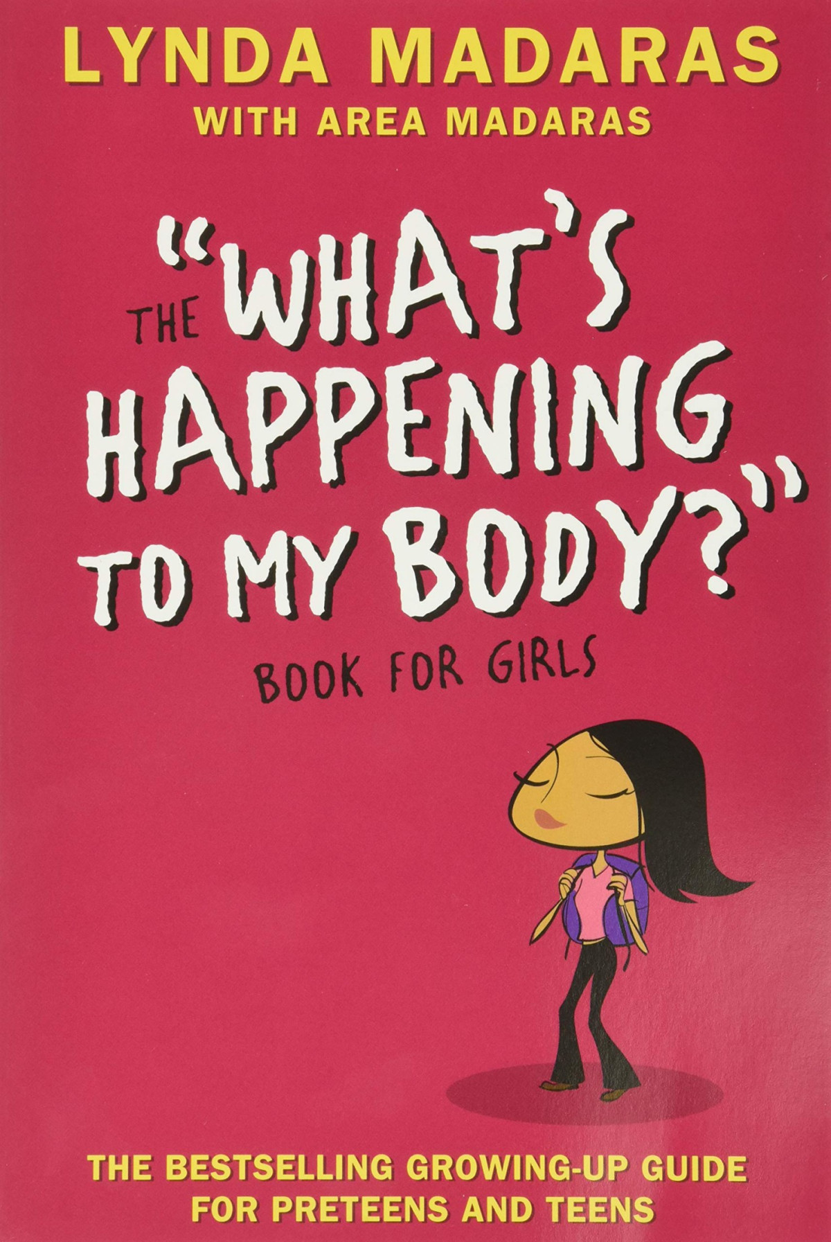 Whats Happening To My Body Book For Girls Lynda Madaras