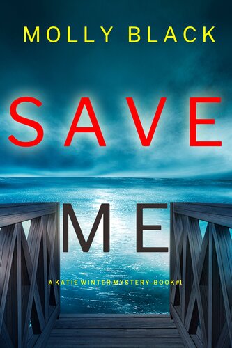 Save Me Katie Winter Fbi Mystery 1st Edition Molly Black