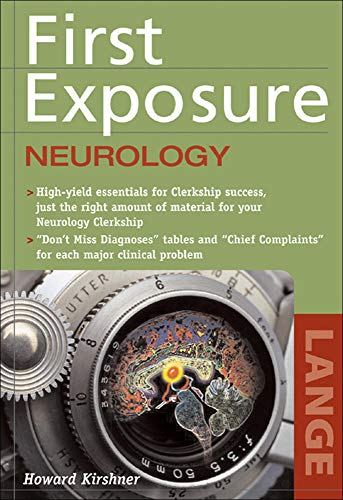 First Exposure To Neurology Lange First Exposure 1st Edition Howard Kirshner